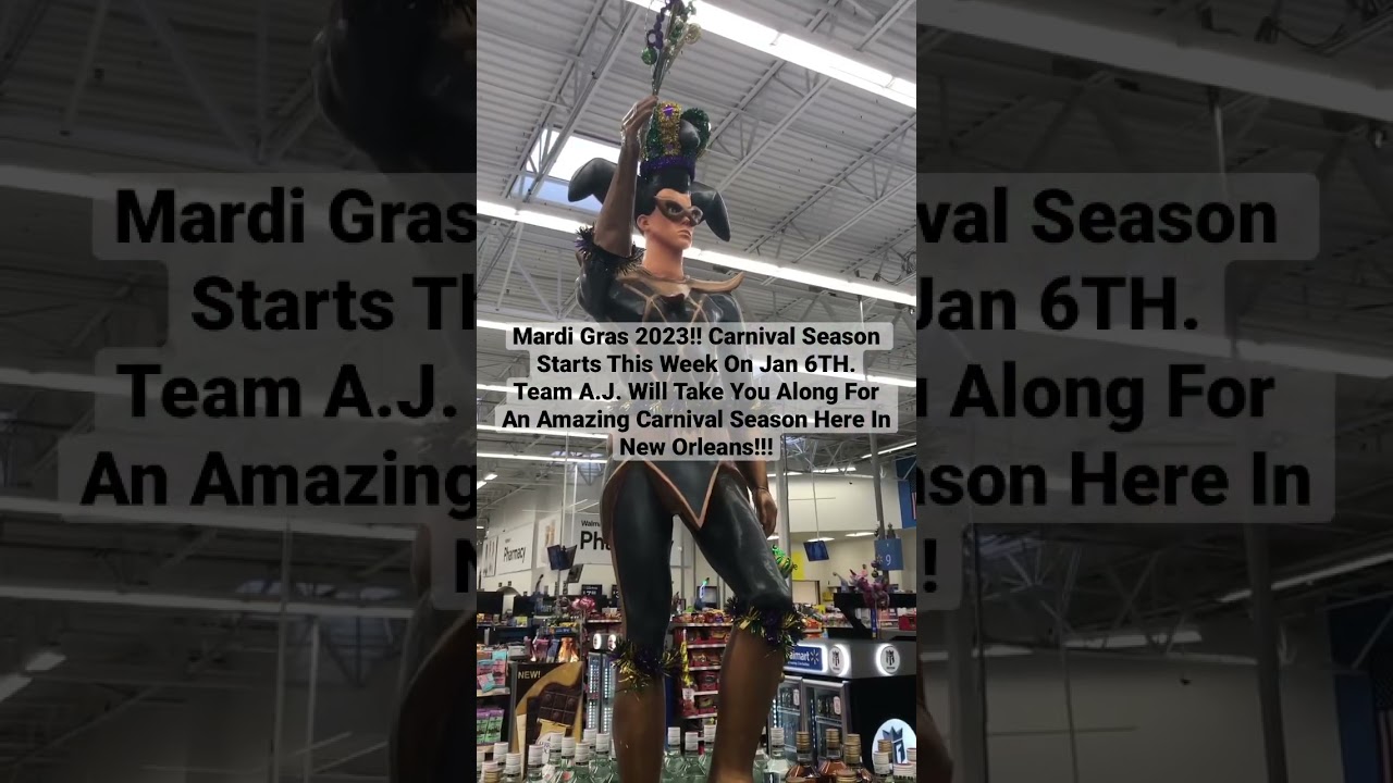 Mardi Gras 2023! Carnival Season Starts This Week On Jan 6TH. Team A.J. Will Take You Along With Us!