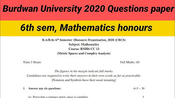 CC-13,Metric spaces and complex Analysis Questions paper (Burdwan University,2020)