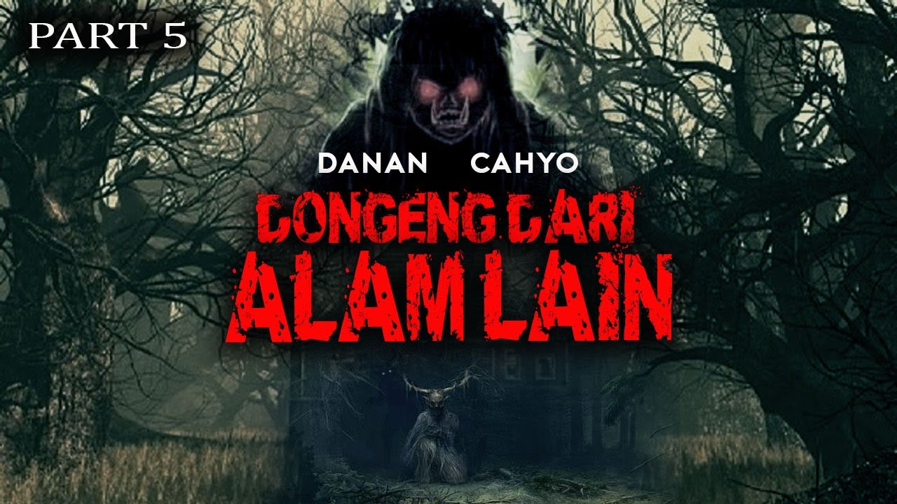 kisah-danan-cahyo-part-5-dongeng-dari-alam-lain-youtube