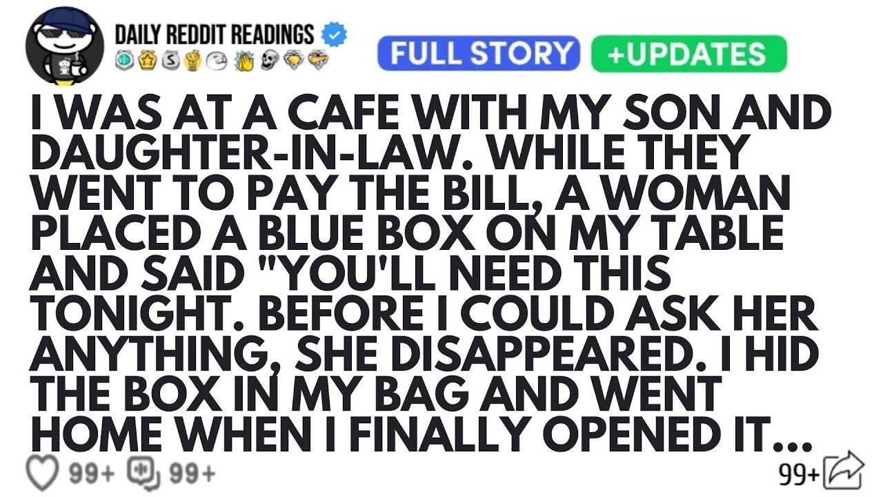 I WAS AT A CAFE WITH MY SON AND DAUGHTER-IN-LAW. WHILE THEY WENT TO PAY THE BILL, A WOMAN PLACED...