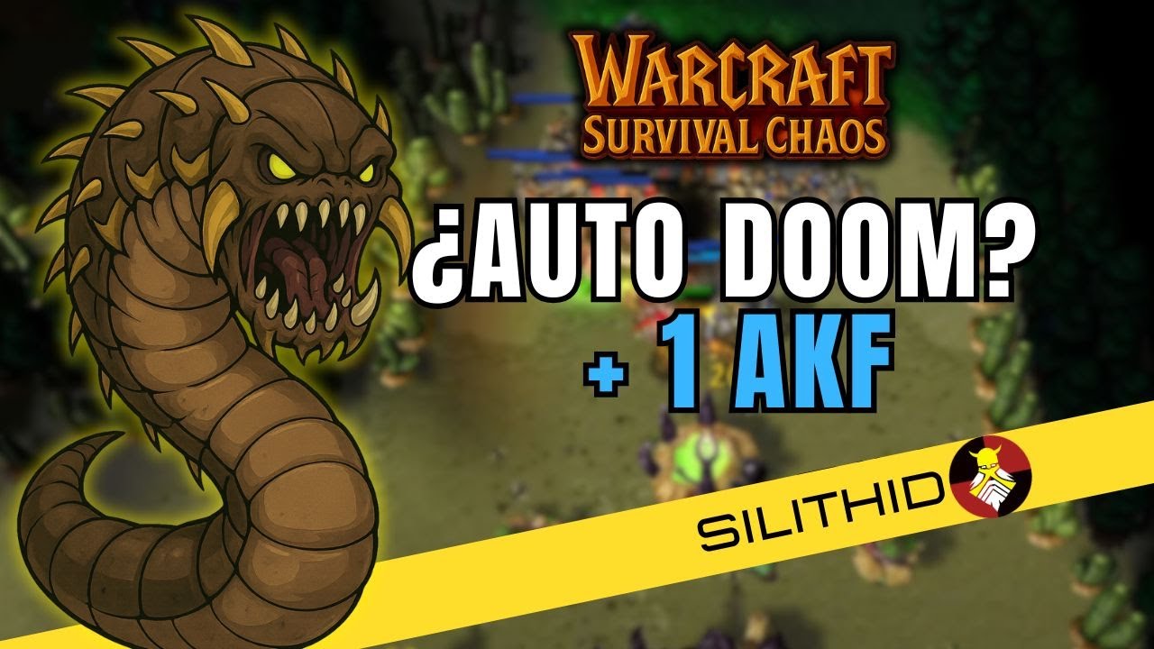 ¿AUTO DOOM? + 1 AKF | Warcraft 3 Survival Chaos (NIGHTBORNE)