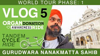 WORLD TOUR WITH JATINDER | VLOG 5 | Organ Donation Awareness Ride | Gurudwara Nanakmatta Sahib