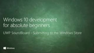UWP-056 - UWP SoundBoard - Submitting to the Windows Store