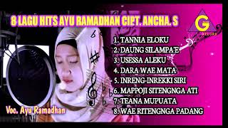 Kumpulan Lagu Hits Ayu Ramadhan. Ancha. S ( GILANG RECORD)
