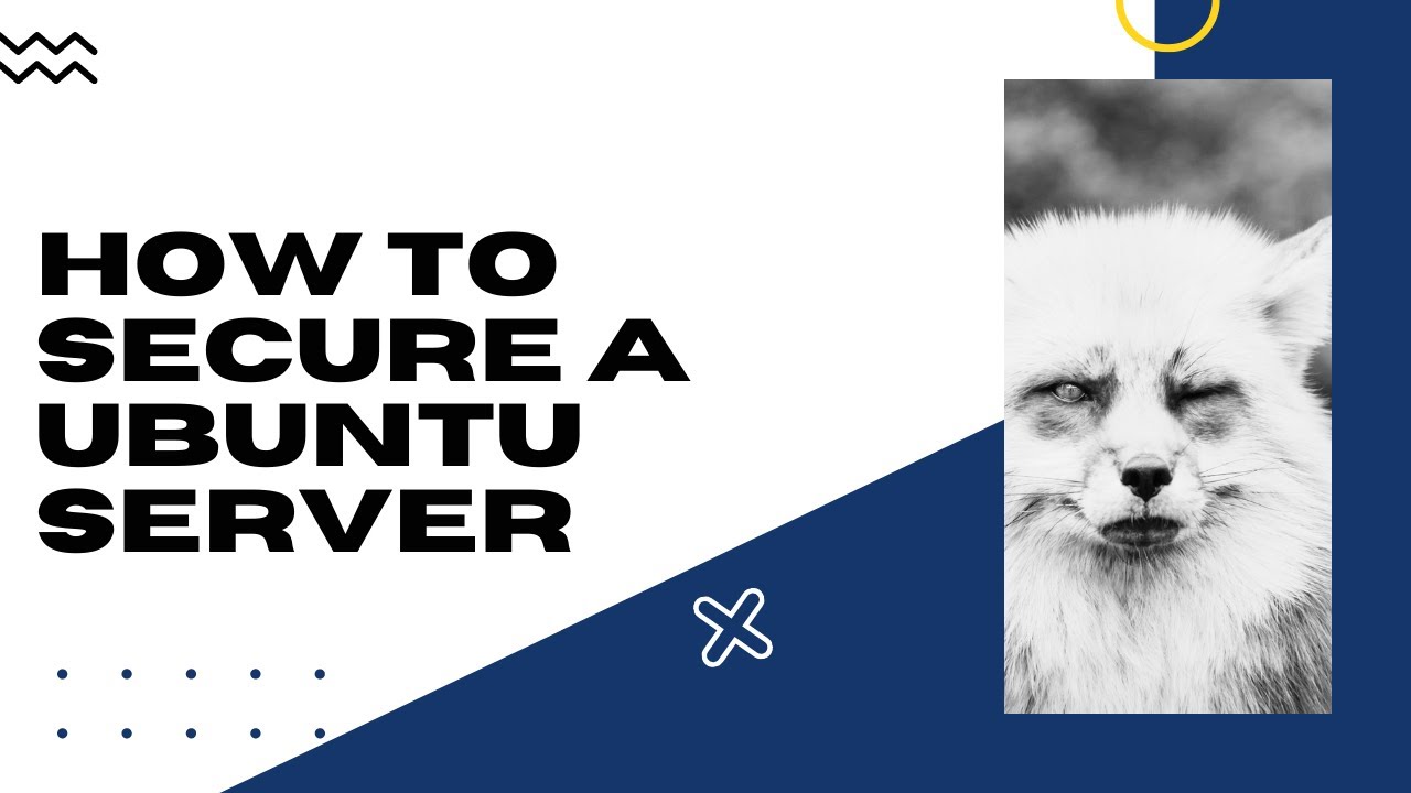 How to secure a Ubuntu Server (part 1) - YouTube