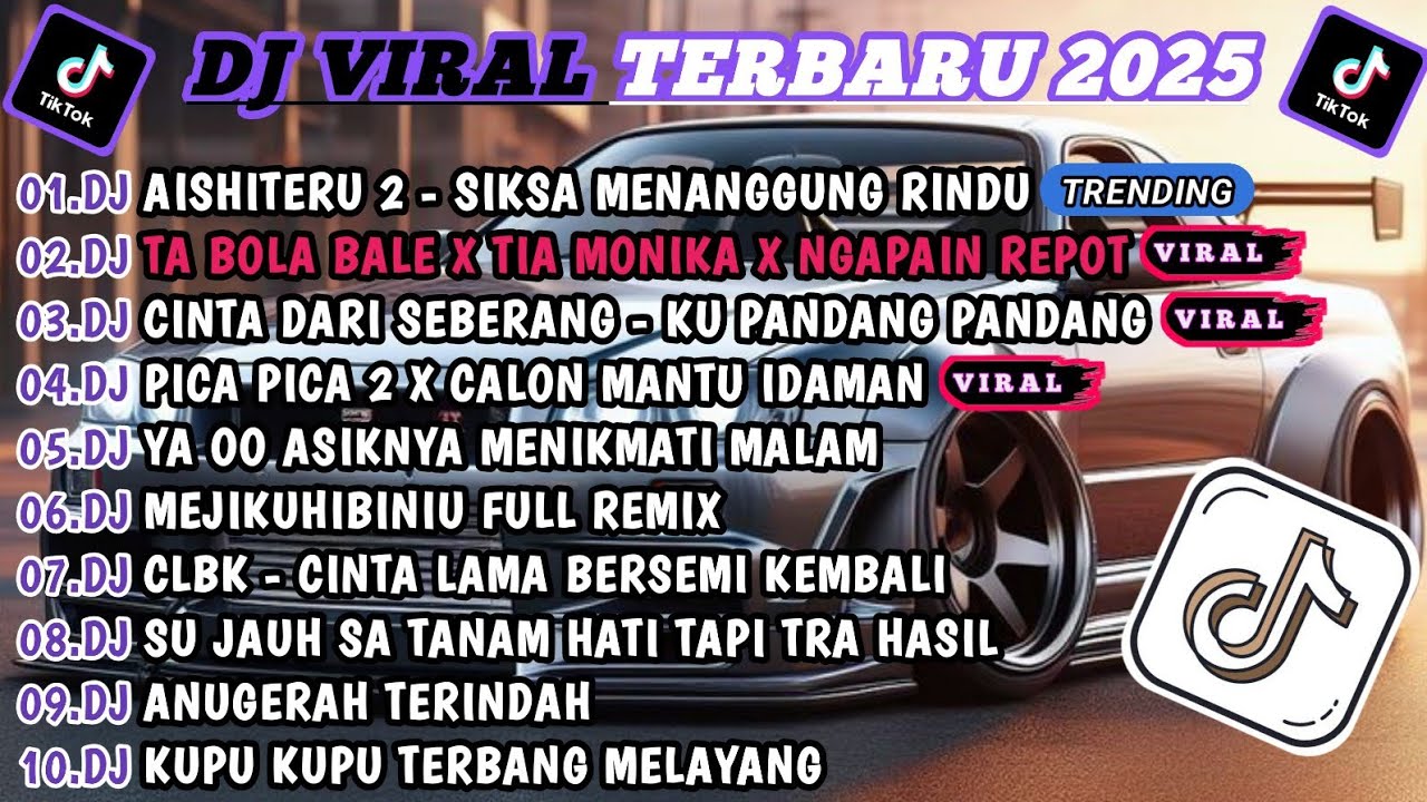 DJ TIKTOK TERBARU 2025-🎵DJ AISHITERU 2-SIKSA MENANGGUNG RINDU🎵DJ TA BOLA BALE X TIA MONIKA FULL ALBU
