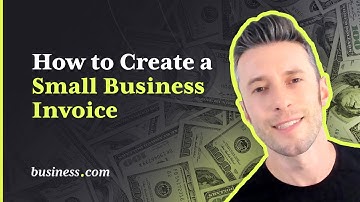 How to Create a Small Business Invoice