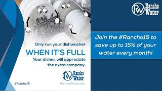 Rancho15: Full Dishwashers Only | Rancho California Water District