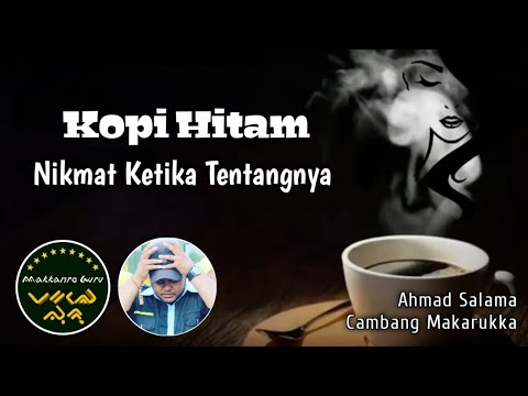  KOPI  HITAM  TERASA NIKMAT KETIKA TENTANGNYA AHMAD 