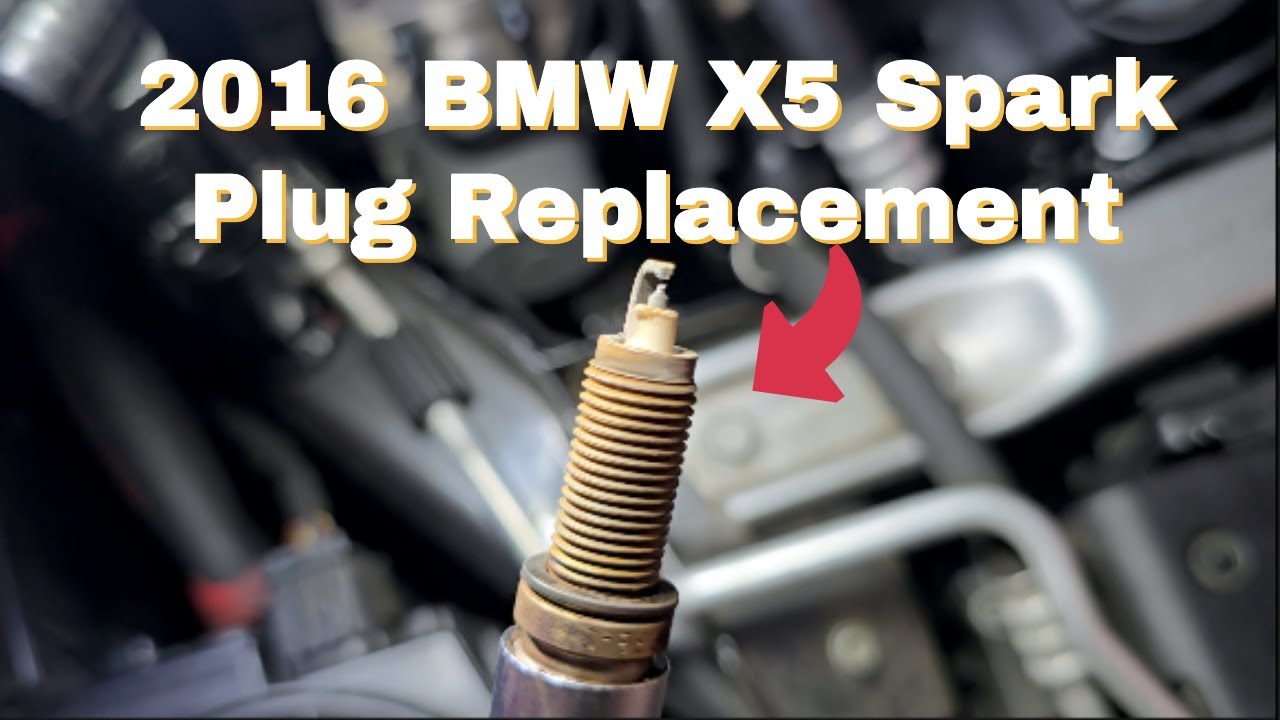 2016 BMW X5 Spark Plug Replacement