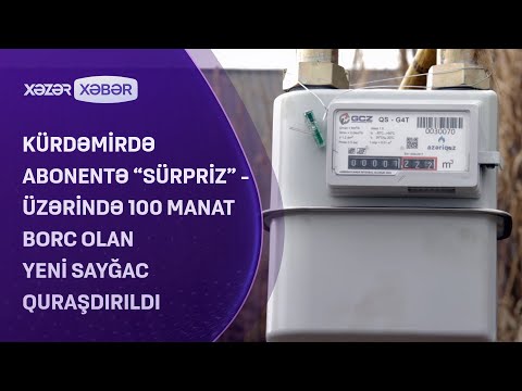 Kürdəmirdə abonentə “SÜRPRİZ” - 100 manat borc olan yeni sayğac quraşdırıldı