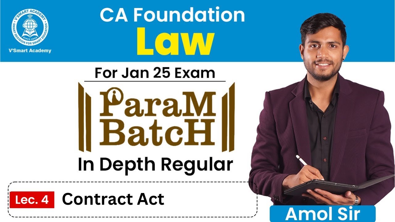 🚀 Law Lec 4 - Contract Act | CA Foundation Indepth Regular PARAM Batch ...