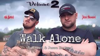 Walk Alone - Nu Breed X Jesse Howard (Audio Track)