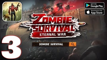 Zombie Survival: Eternal War - Gameplay Walkthrough Part 3 (iOS, Android)
