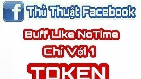 Buff Like Notime Chỉ Cần 1 Token Là Đủ