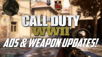 COD WWII - NEW ADS & Weapon Updates!