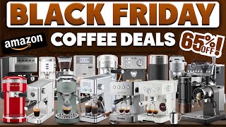 Massive 65% Off 50 Amazon Black Friday Coffee Deals 2025