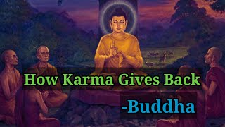 #BuddhaQuotes|How Karma Gives Back|Motivation Karma Gives Back Quotes