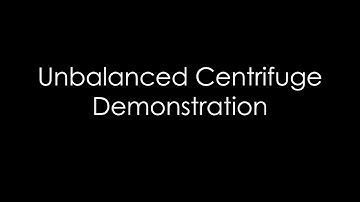 Unbalanced Centrifuge Demo