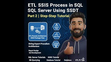 ETL SSIS Process in SQL Server Using SSDT | Part 2 | Step-by-Step