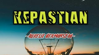 Kepastian - Aurellie Hermansyah [lirik] Cover by - Elma Dwif