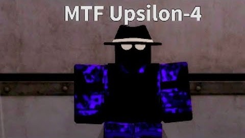 How to get mtf upsilon-4 in SCP monster rp