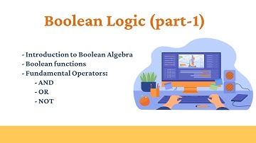 Boolean logic in Computer Science (part -1) | Logical Operators | Class-11th CBSE Computer Science