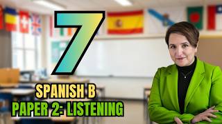 IB Spanish B Paper 2: Listening Exam | 7 Strategies That Work