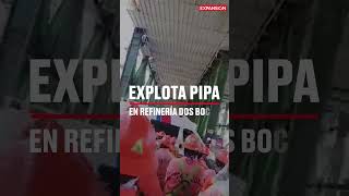 EXPLOTA pipa en la Refinería Olmeca | #ÚltimasNoticias #shorts