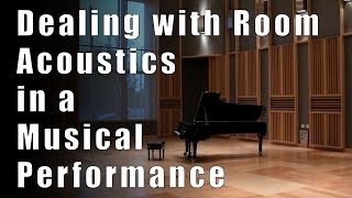 How to Adapt to Room Acoustics for a Better Musical Performance