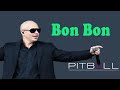 Pitbull - Bon, Bon (LYRICS)