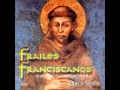 Canto de San Damián - Frailes Franciscanos (Dulce sentir)
