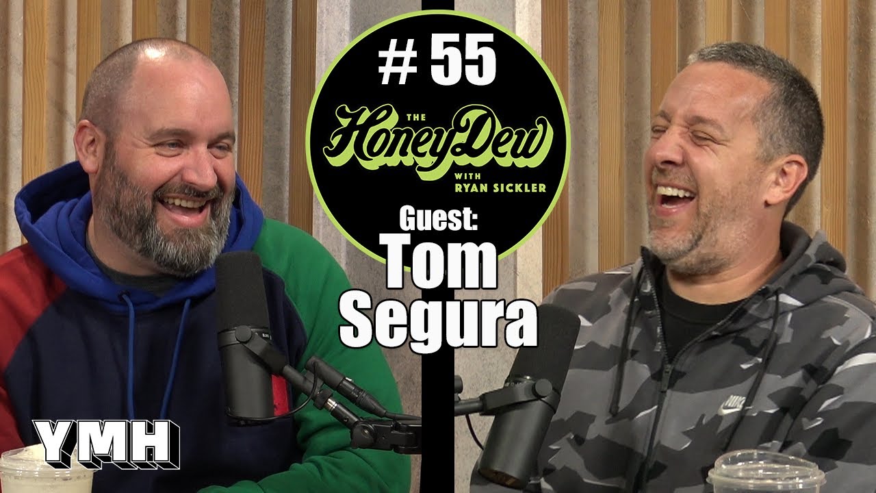 HoneyDew #55 | Tom Segura