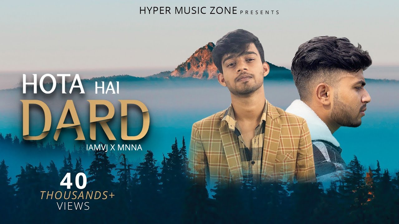 HOTA HAI DARD - IAMVJ ft. Mnna | HYPER MUSIC ZONE