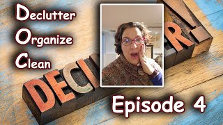 D.O.C (Declutter.Organize.Clean) || Episode 4