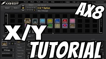 Fractal Audio AX8: X/Y Tutorial [X/Y Switching; Benefits; How to; Uses]