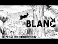 BLANC (2023) - PC Ultra Widescreen 5120x1440 ratio 32:9 (CRG9 / Odyssey G9)