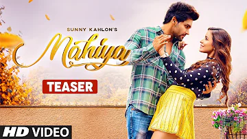 Song Teaser ► Mahiya | Sunny Kahlon | Johnyy Vick | Releasing on 13 December 2019