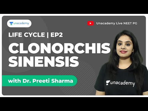 Life cycles | Ep2 | Clonorchis sinensis | Microbiology | Dr. Preeti Sharma