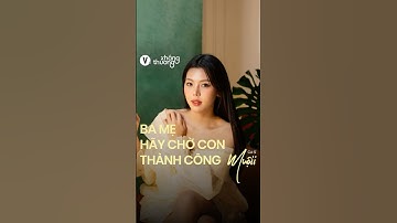 Ba mẹ hãy chờ con thành công