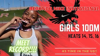 2025 TF - Redondo Nike Track Festival - Girls Varsity 100M Dash - Heat 14,15,16!!! MEET RECORD!!!