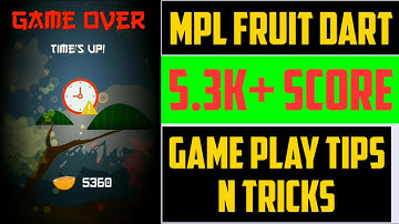 Mpl fruit dart 2022 big combo tricks, how to win every day, 5.3k+ gameplay