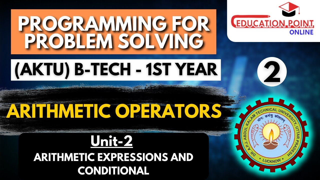 Lec 2 | Arithmetic Operators | Programming for Problem Solving (AKTU) B ...