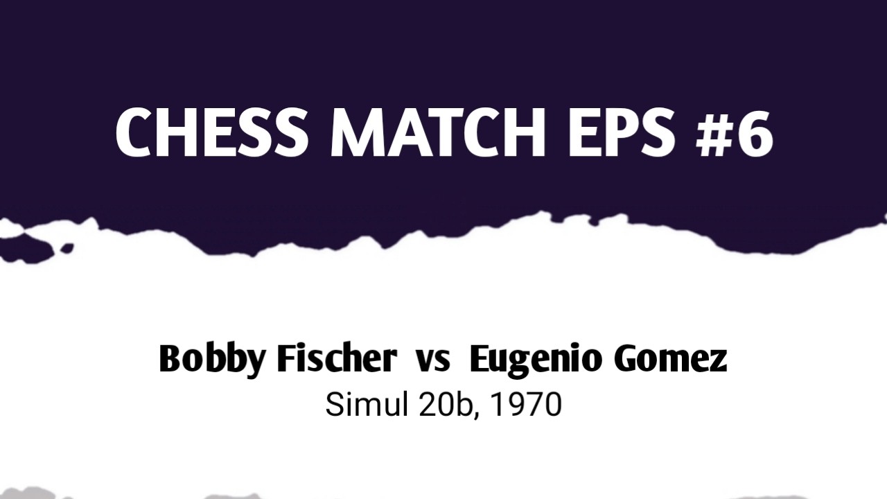 Bobby Fischer vs Eugenio Gomez // Simul 20b (1970)