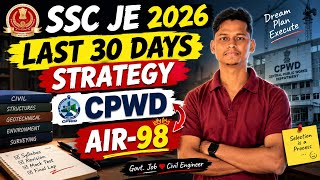 SSC JE 2026 Last 30 Days Strategy 🔥 | AIR 98 → CPWD | Complete Strategy #sscje #cpwd #sscexam 