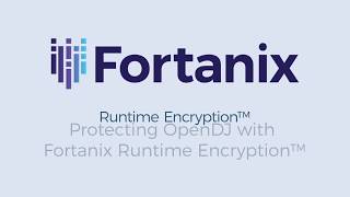Fortanix OpenDJ Demo!