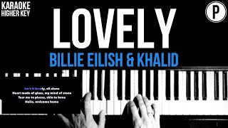 Billie Eilish - Lovely - Khalid Karaoke HIGHER KEY Slowed Acoustic Piano Instrumental Cover Lyrics