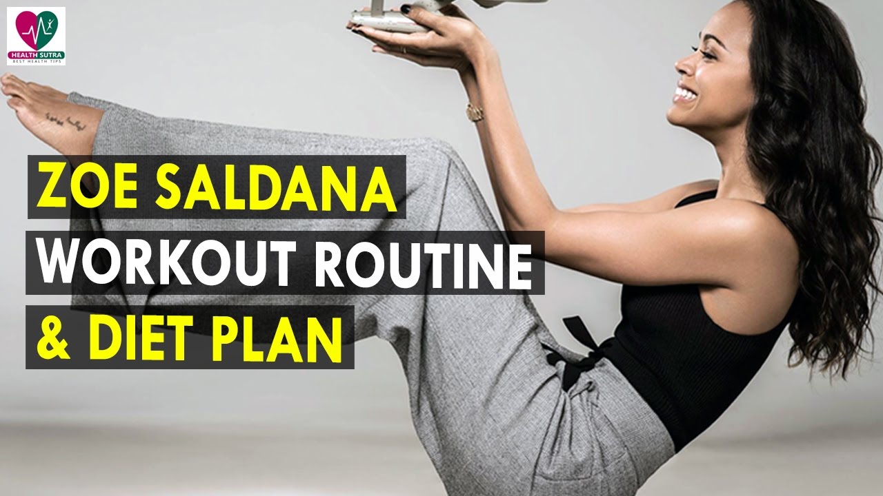 Zoe Saldana Workout Routine Diet Plan Health Sutra Best Health Zoe Saldana Workout Routine Diet Plan Health Sutra Best Health