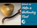 Make a Hollowing Tool // How-To (Ep. 48) Make a Hollowing Tool // How-To (Ep. 48)