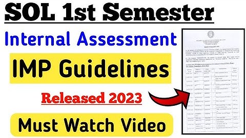 IMP Video - SOL First Semester Internal Assessment IMP Guidelines Released 2023